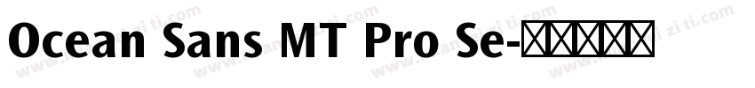 Ocean Sans MT Pro Se字体转换